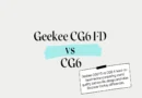 Geekee CG6FD vs CG6: A Comprehensive Comparison